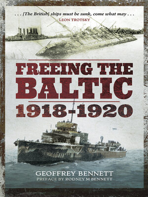 cover image of Freeing the Baltic, 1918–1920